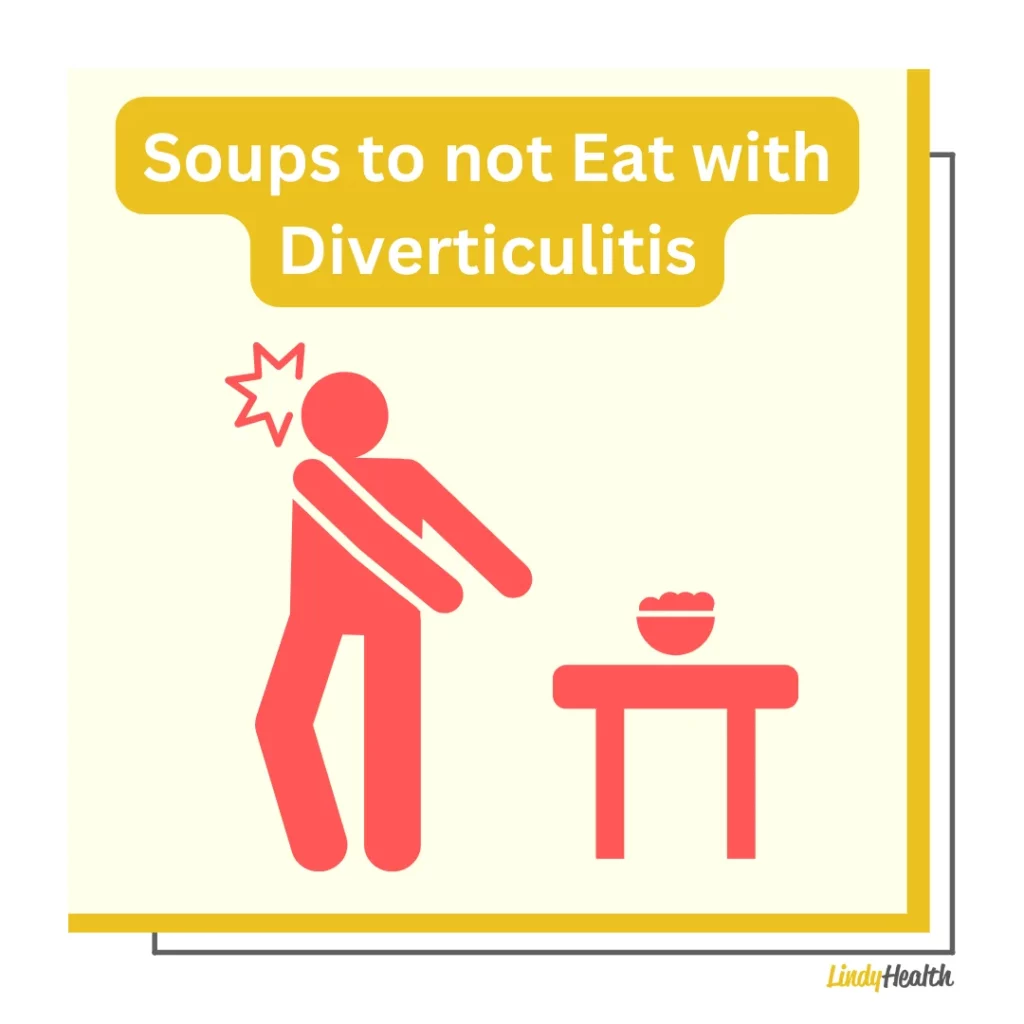soups not eat diverticulitis