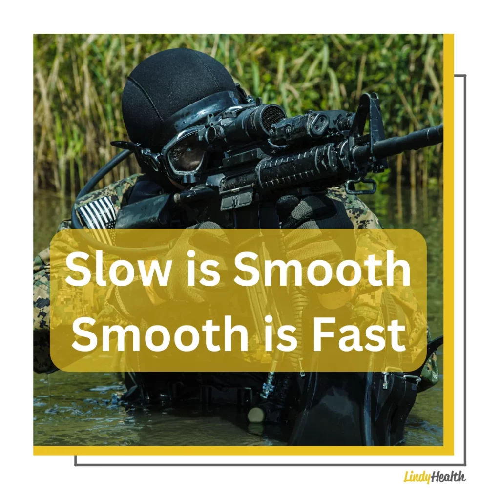 what is slow is smooth smooth is fast from